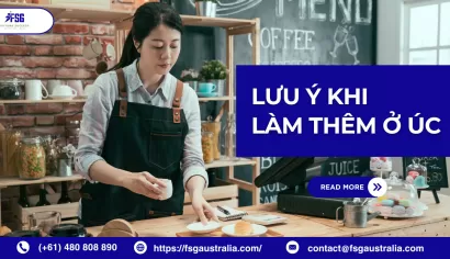 Những vấn đề cần lưu ý khi làm thêm ở Úc